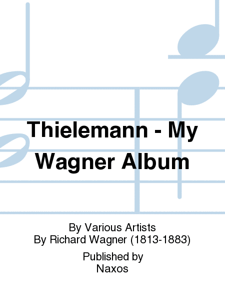 Thielemann - My Wagner Album