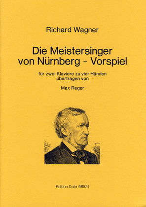 Vorspiel zu "Die Meistersinger von Nürnberg" (für zwei Klaviere zu vier Händen)