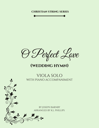 Book cover for O Perfect Love (Wedding Hymn) - Viola Solo with Piano Accompaniment