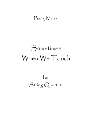 Sometimes When We Touch