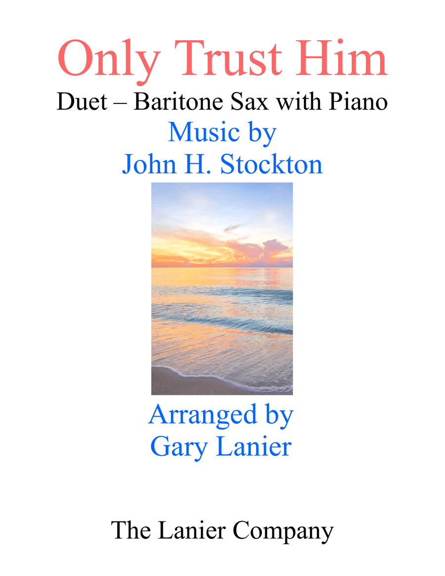 ONLY TRUST HIM (Duet – Baritone Sax & Piano with Parts) Woodwind Duet scores gallery preview page 1