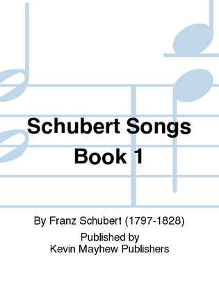 Schubert Songs Book 1