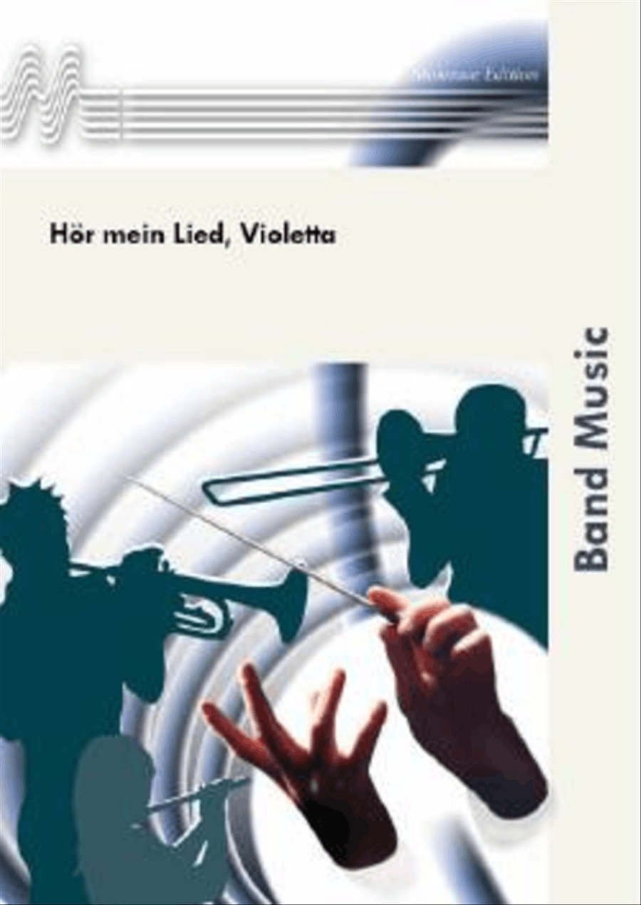 Hör mein Lied, Violetta