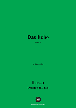 O. de Lassus-Das Echo,in G flat Major