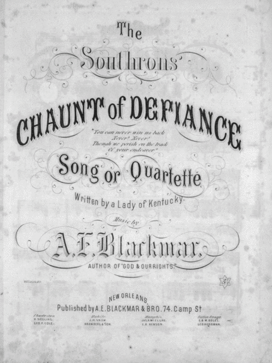 The Southrons' Chaunt of Defiance. Song or Quartette