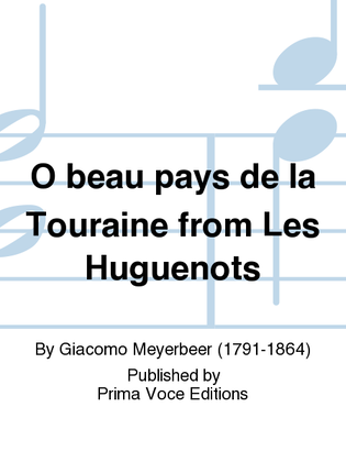 O beau pays de la Touraine from Les Huguenots