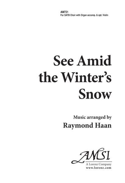 See Amid the Winter's Snow