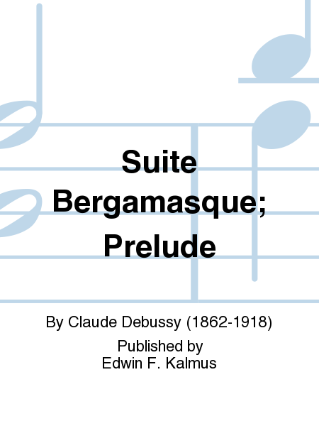 Suite Bergamasque; Prelude