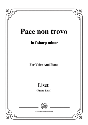 Liszt-Pace non trovo in f sharp minor,for Voice and Piano