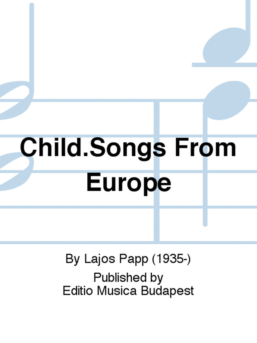Child.Songs From Europe