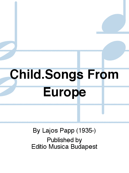 Child.Songs From Europe