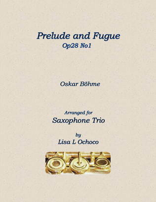 Prelude and Fugue Op28 No1 for Saxophone Trio