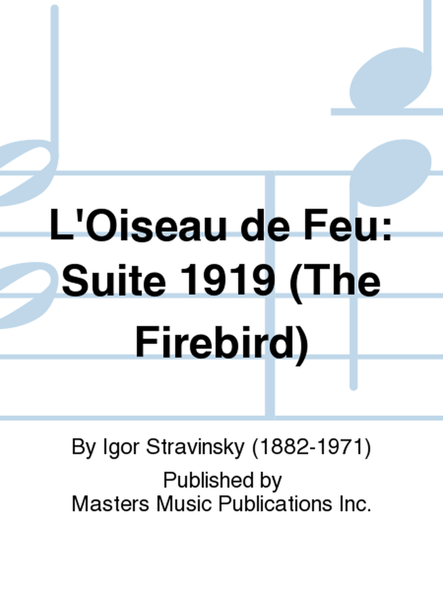L'Oiseau de Feu: Suite 1919 (The Firebird)