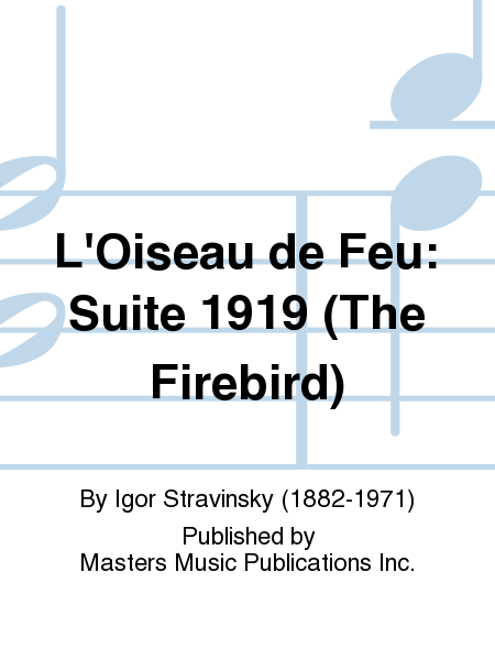 L'Oiseau de Feu: Suite 1919 (The Firebird)