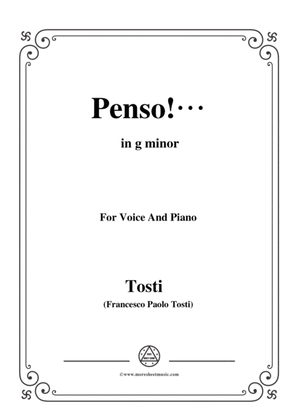Tosti-Penso! In g minor,for Voice and Piano