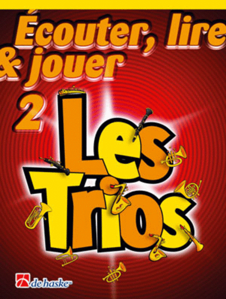 couter, Lire and Jouer 2- Les Trios