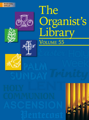 Book cover for The Organist's Library, Vol. 55
