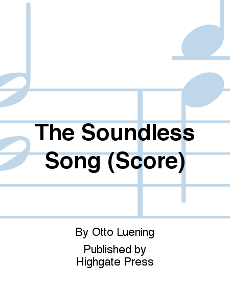 The Soundless Song (Score)