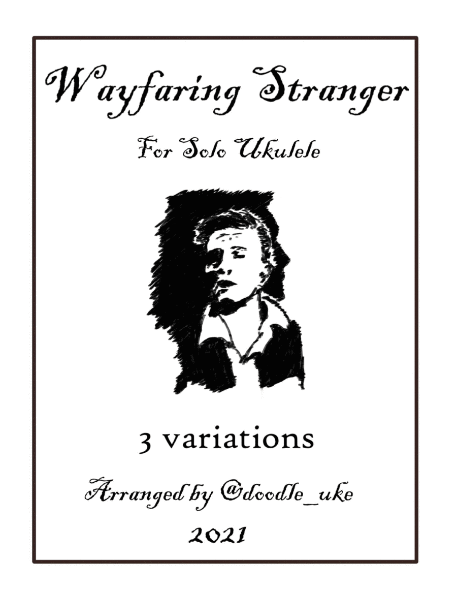 Wayfaring Stranger for Fingerstyle/Solo Ukulele - 3 Variations Ukulele scores gallery preview page 1