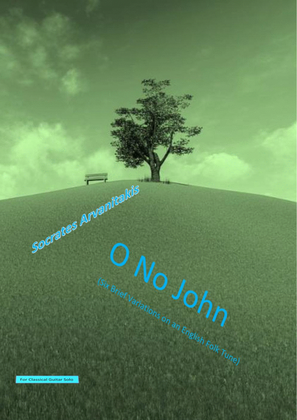 O No John (Six Brief Variations on an English Folk Tune)