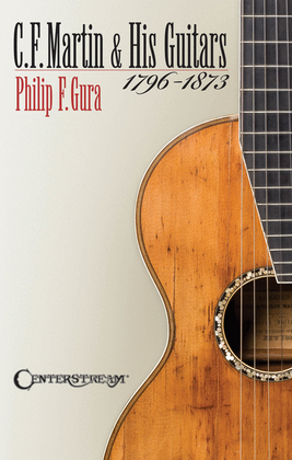 Book cover for C.F. Martin & His Guitars, 1796-1873