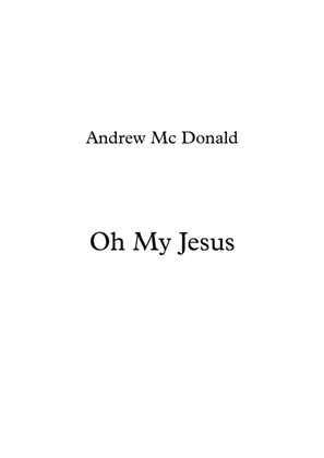 Book cover for Oh My Jesus