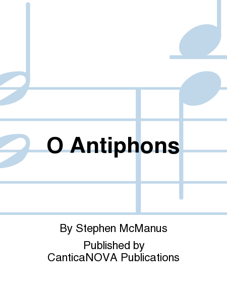O Antiphons