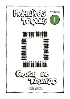 Book cover for Método - Curso de Teclado Primeiros Toques - Volume 1 - Sérgio Cunha - ISBN: 978-65-00-93076-4