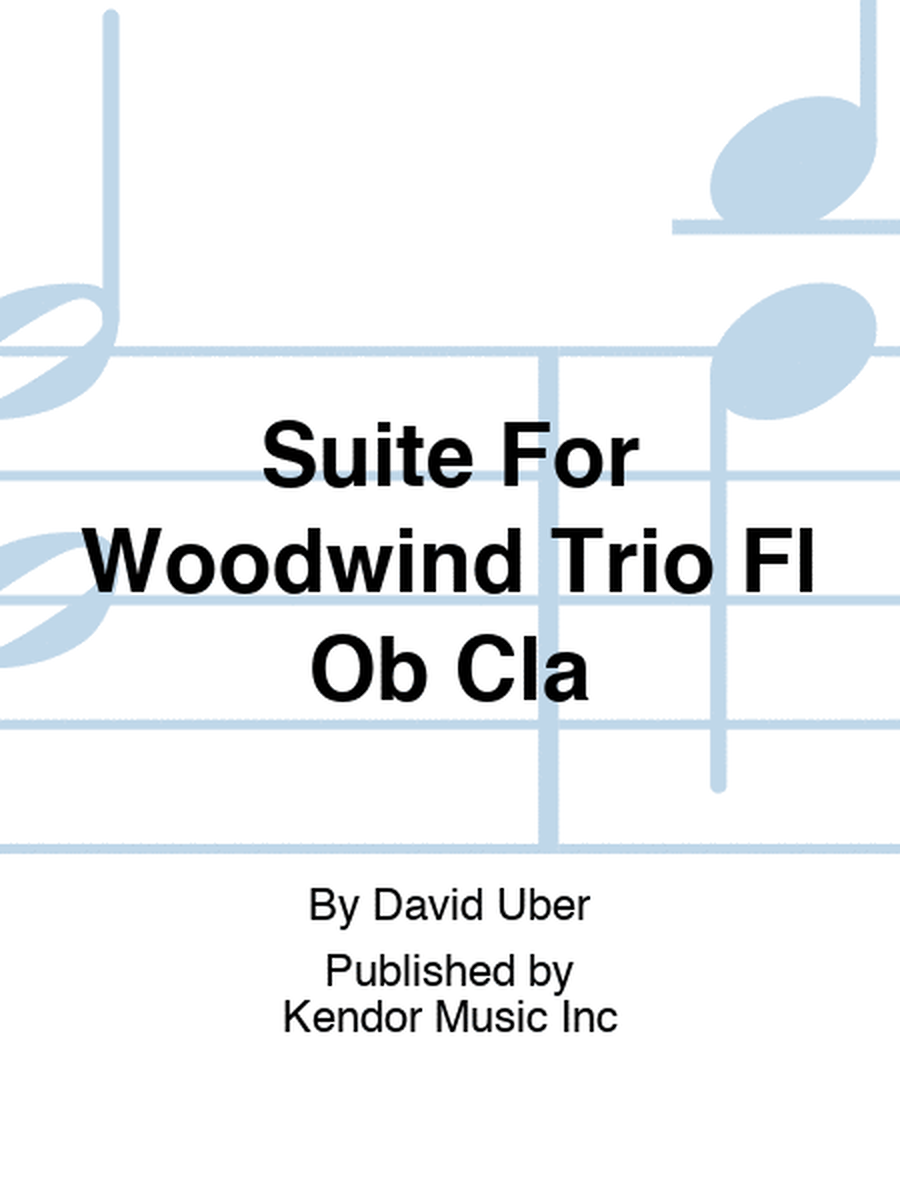 Suite For Woodwind Trio Fl Ob Cla