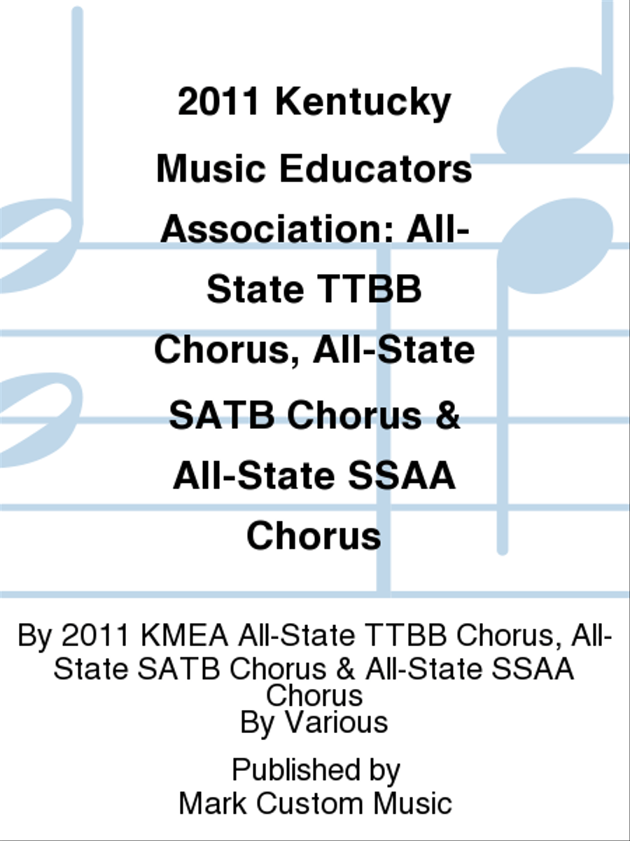 2011 Kentucky Music Educators Association: All-State TTBB Chorus, All-State SATB Chorus & All-State SSAA Chorus TTBB scores gallery preview page 1