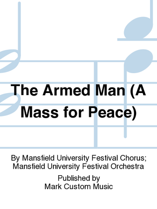 The Armed Man (A Mass for Peace)