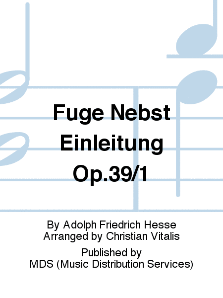 Fuge nebst Einleitung op.39/1