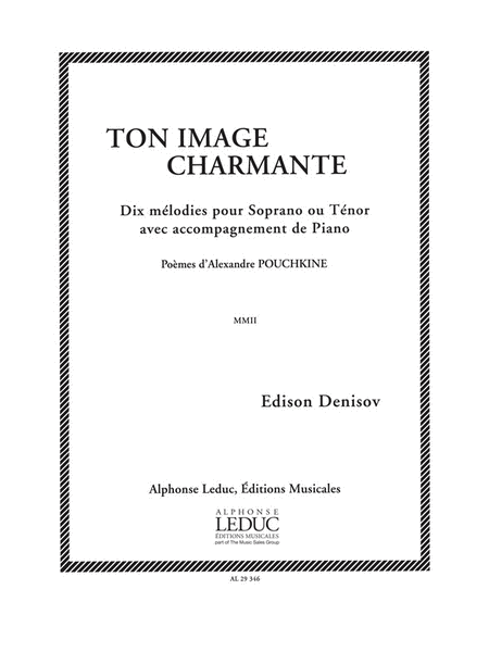 Ton Image Charmante. 10 Melodies Pour Soprano Ou Tenor Poemes De Pouchkine