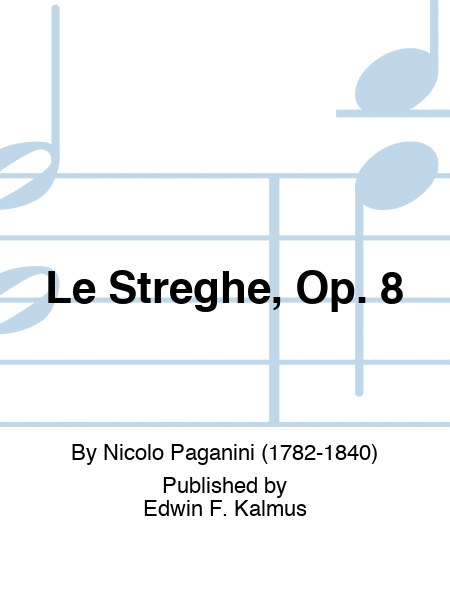 Le Streghe, Op. 8