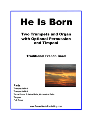 He is Born - Two Trumpets, Organ, Optional Percussion & Timpani