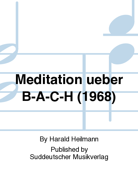 Meditation ueber B-A-C-H (1968)