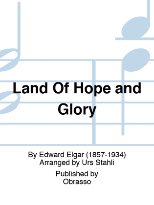 Land Of Hope and Glory