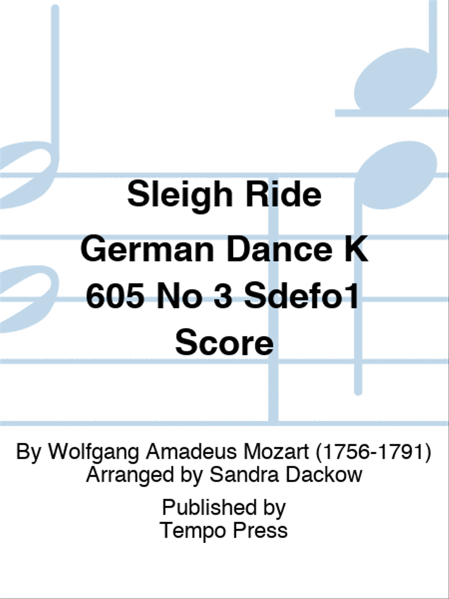 Sleigh Ride German Dance K 605 No 3 Sdefo1 Score