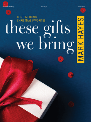 Book cover for These Gifts We Bring