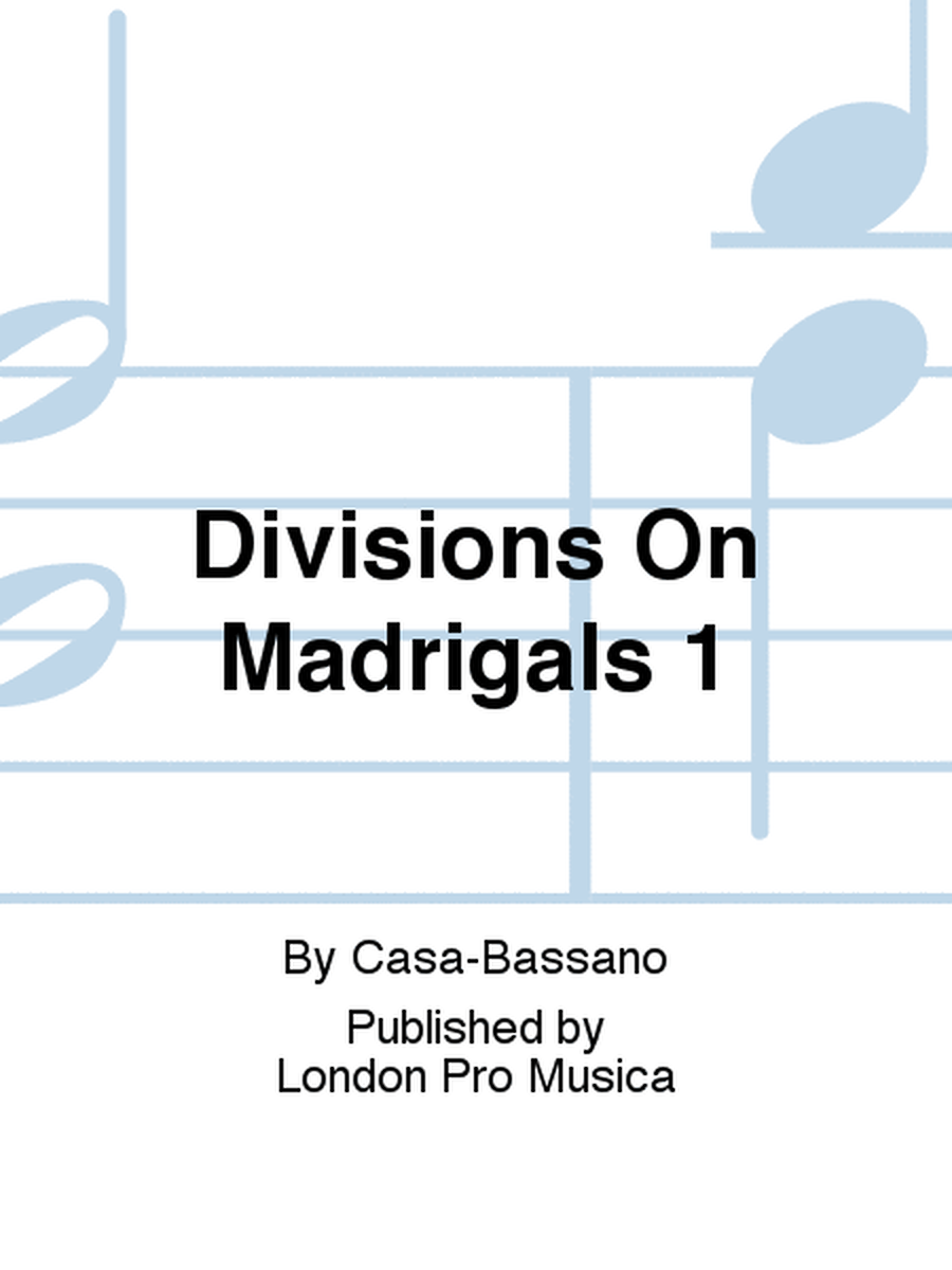 Divisions On Madrigals 1