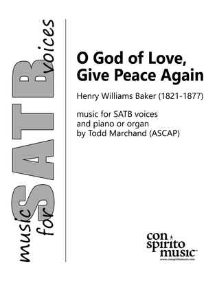 O God of Love, Give Peace Again — SATB voices, keyboard