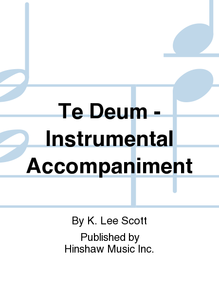 Te Deum - Instrumental Parts