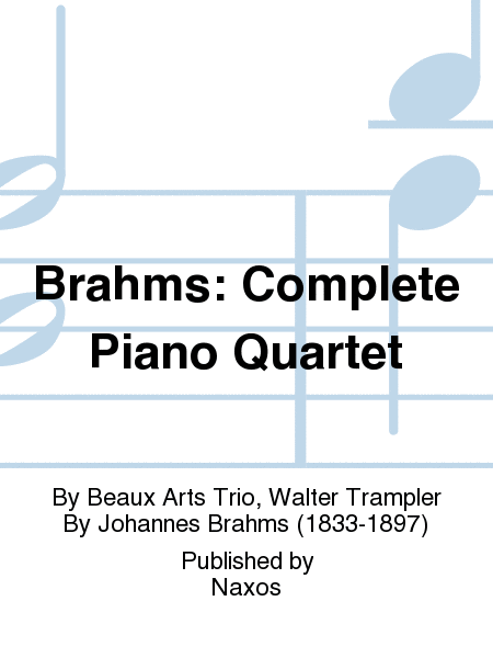 Brahms: Complete Piano Quartet