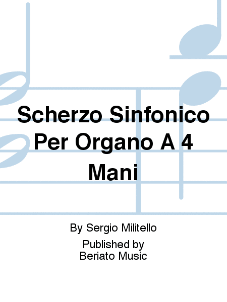 Scherzo Sinfonico Per Organo A 4 Mani