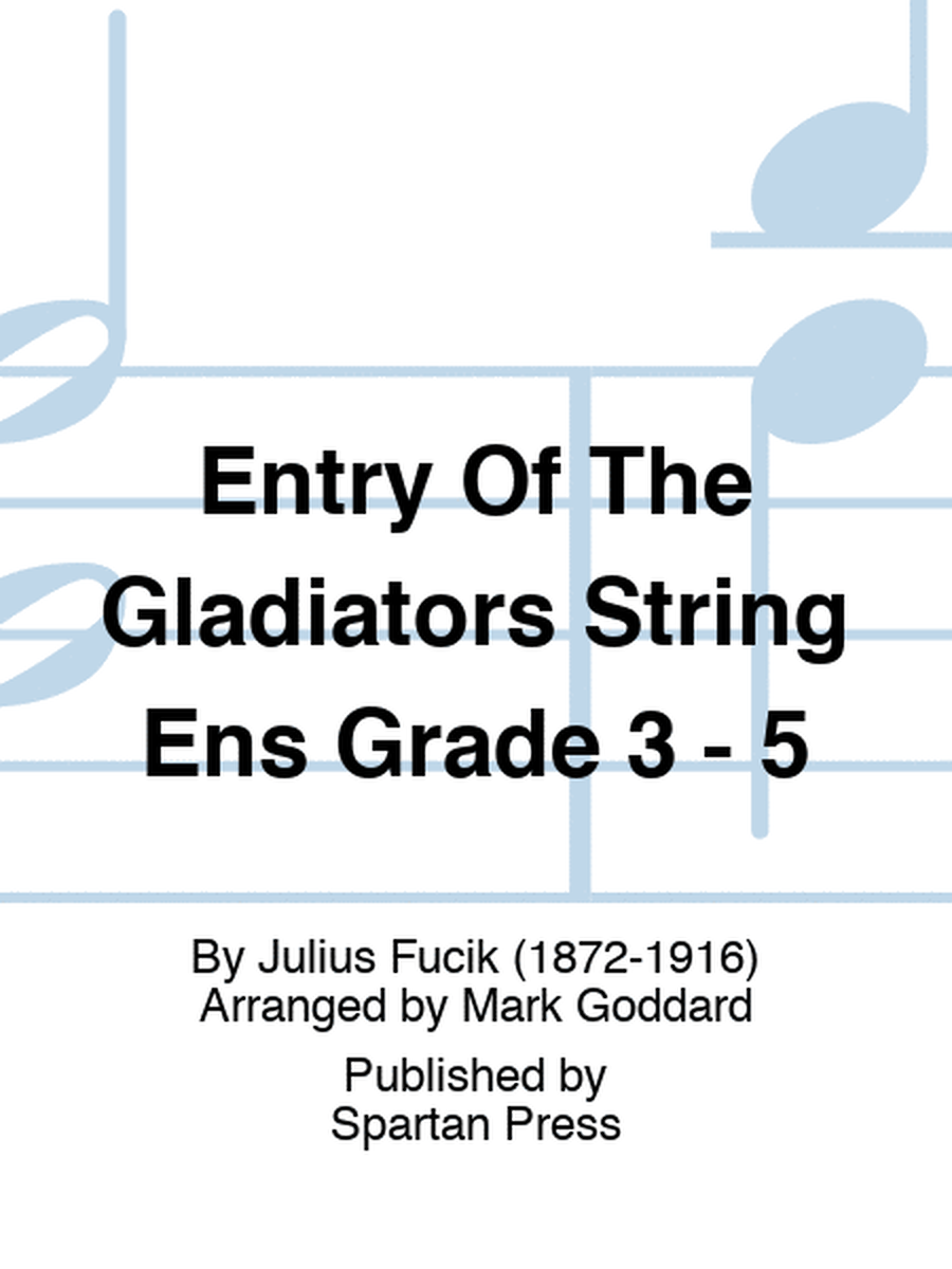 Entry Of The Gladiators String Ens Grade 3 - 5