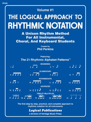 Logical Approach to Rhythmic Notation Vol 1