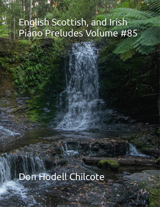Book cover for English Scottish and Irish Piano Preludes Volume #85