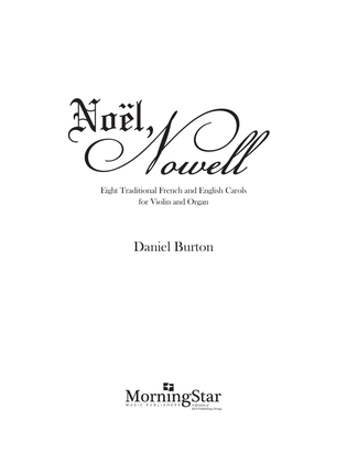 Noël, Nowell: Eight Traditional French and English Carols for Violin and Organ