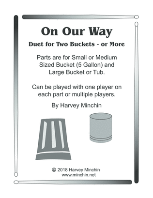 On Our Way, Duet for Two Buckets - or More