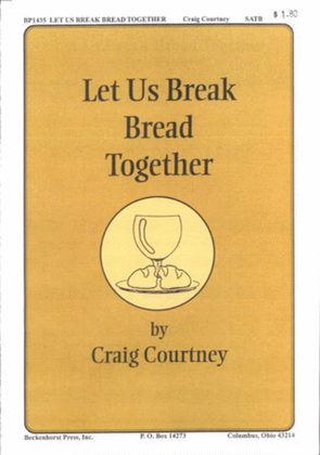 Let Us Break Bread Together